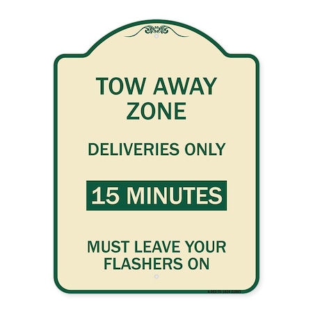 Signmission Tow Away Zone Deliveries 15 Minutes Must Leave Your Flashers On Alum Sign, 24" x 18", TG-1824-22803 A-DES-TG-1824-22803
